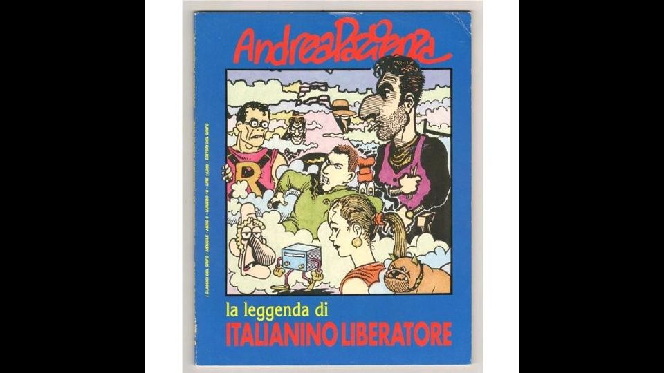 &nbsp;Andrea Pazienza - La leggenda di Italianino Liberatore &nbsp;