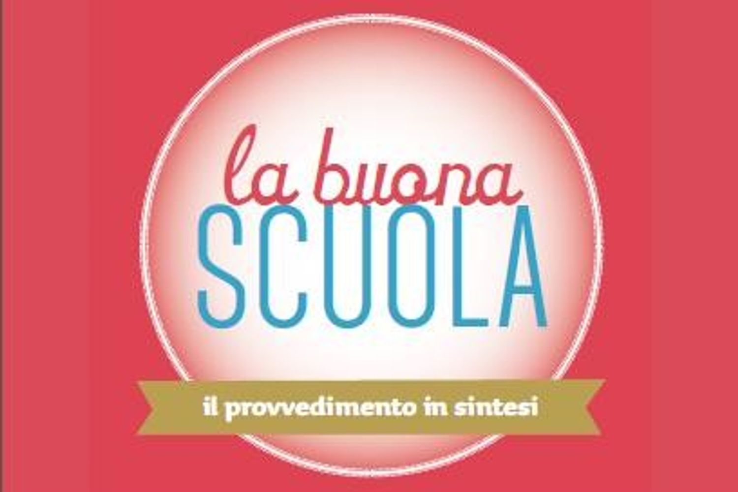 &nbsp;La buona scuola