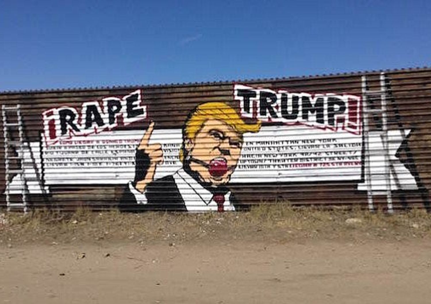 &quot;Rape Trump&quot; (Stupra Trump): &egrave; il messaggio del collettivo anarchico americano Indecline. L&rsquo;opera compare alla fine del 2015 su un muro di Tijuana, al confine col Messico.