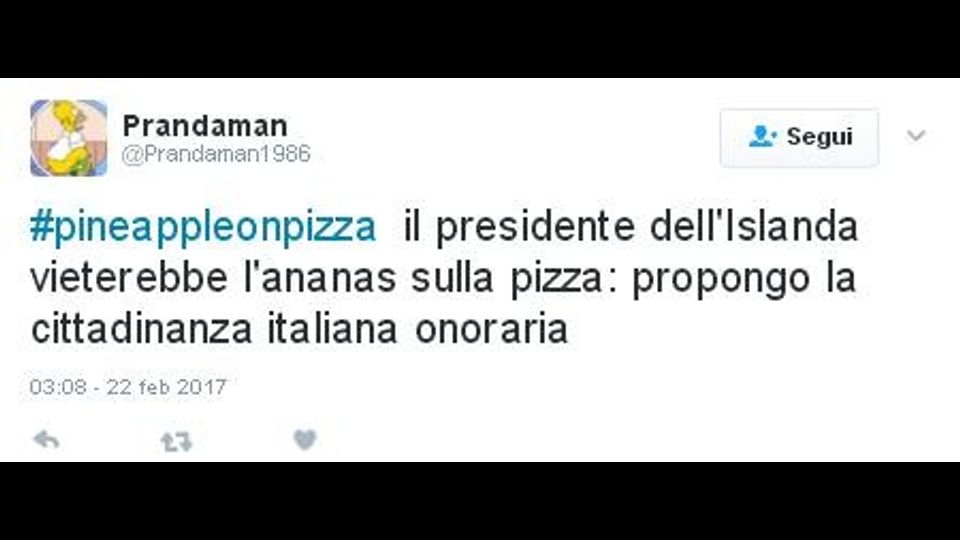 Il presidente dell'Islanda vieterebbe l'ananas sulla pizza: propongo la cittadinanza italiana onoraria