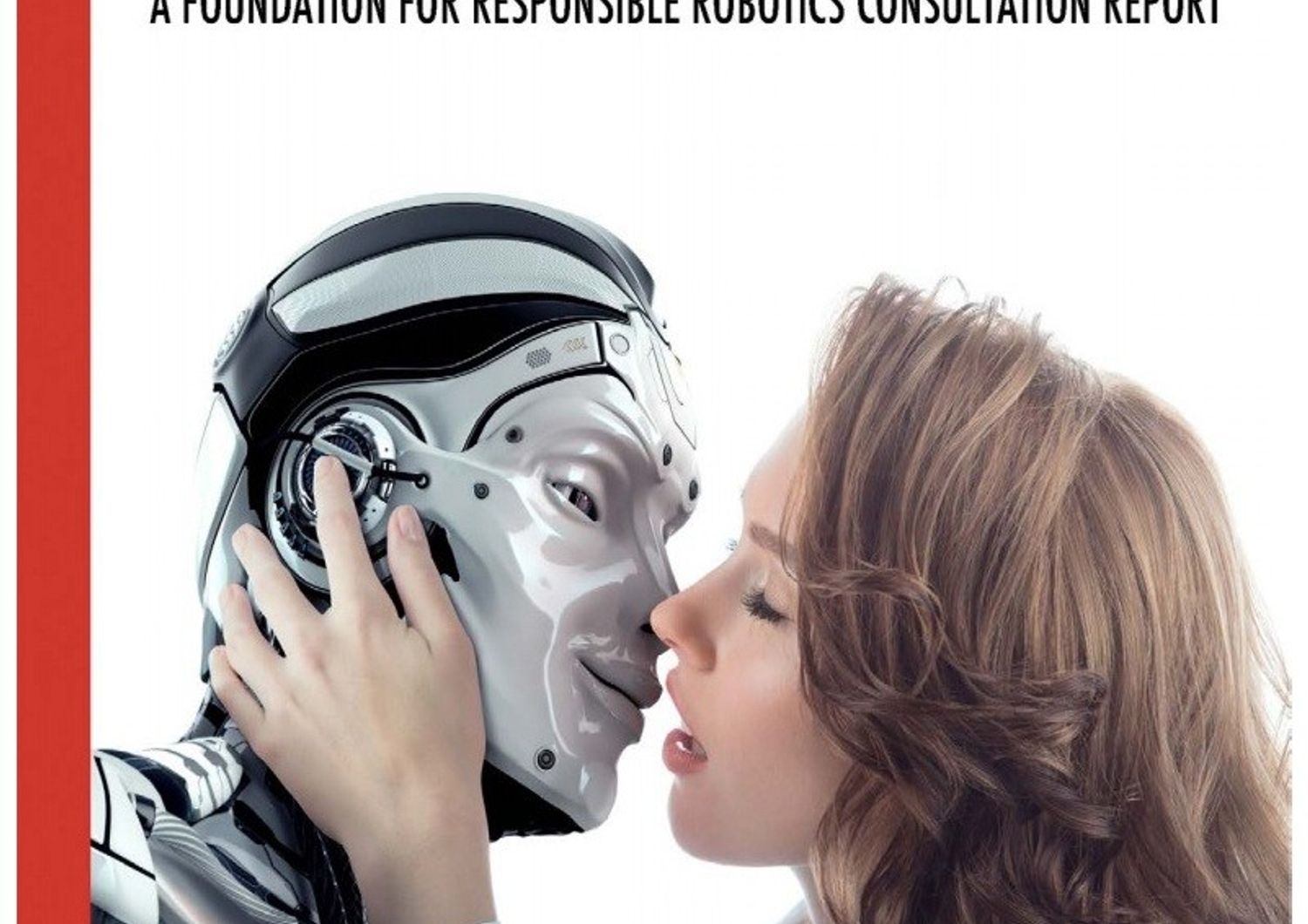 Rapporto &quot;Our sexual future with robots&quot;