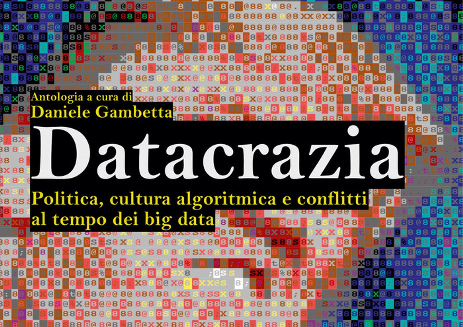 libri datacrazia&nbsp;daniele gambetta