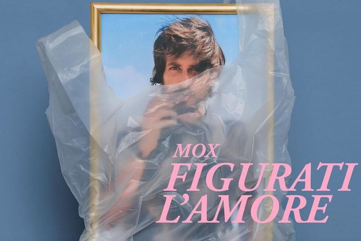 &nbsp;Mox - &quot;Figurati l'amore&quot;