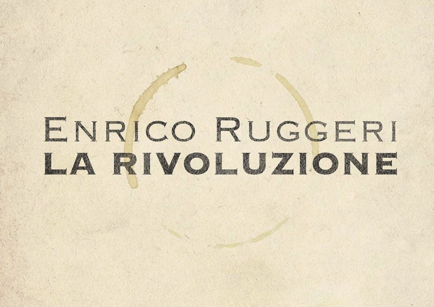 La Rivoluzione di Enrico Ruggeri&nbsp;