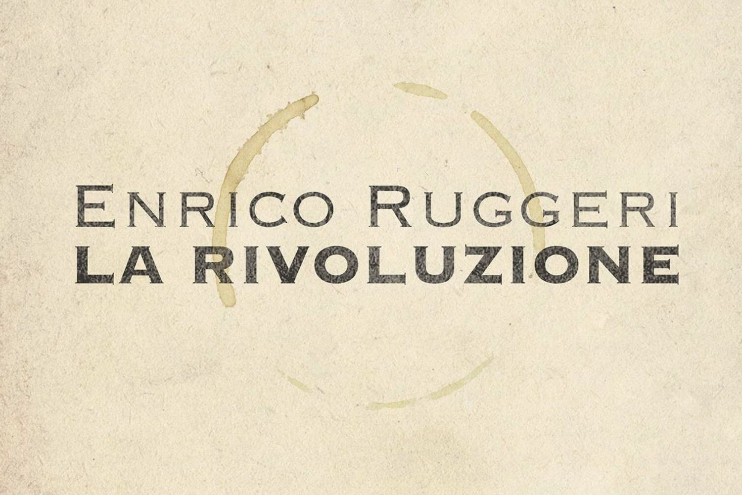 La Rivoluzione di Enrico Ruggeri&nbsp;