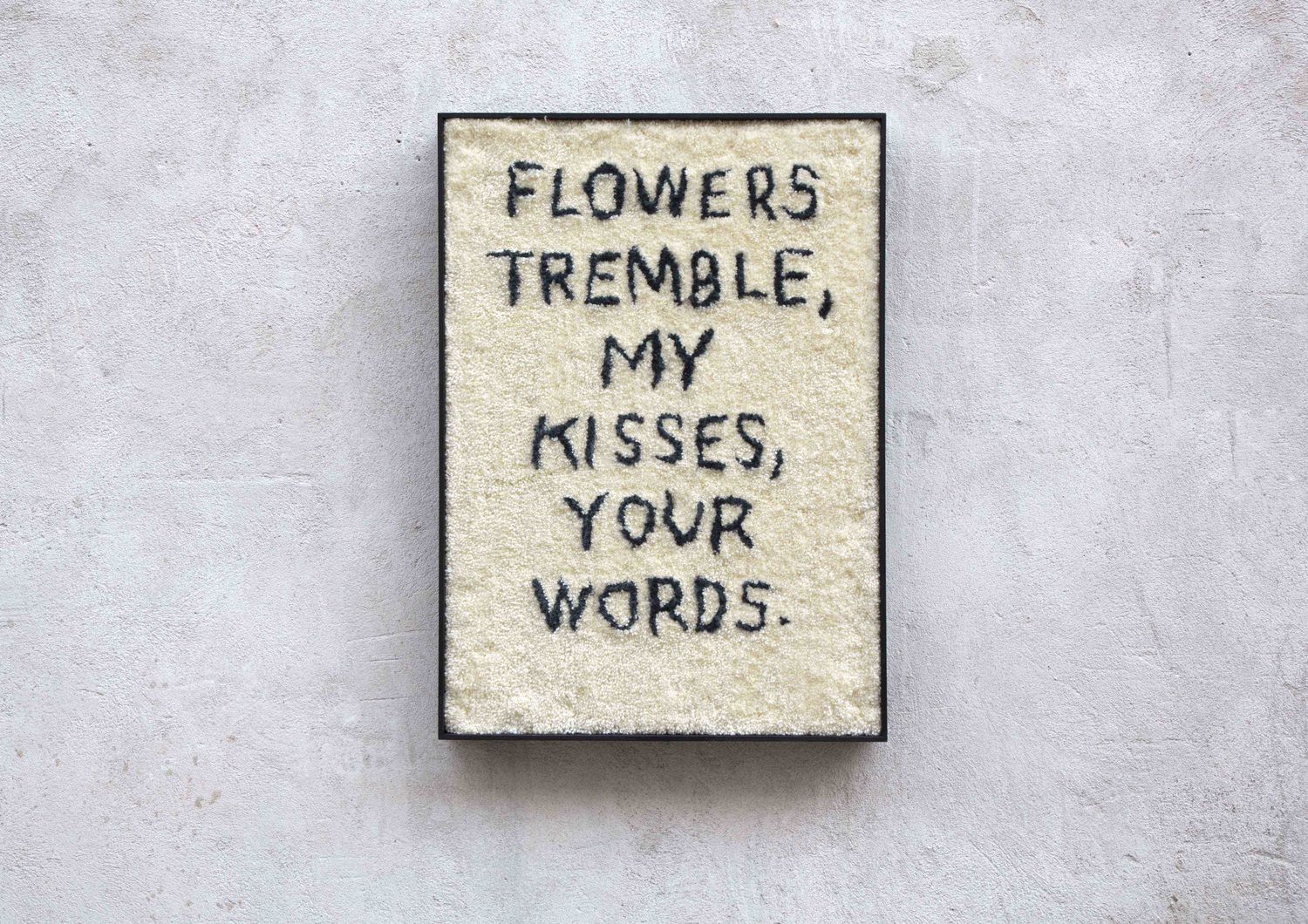 Flowers Tremble, arazzi 50 x70