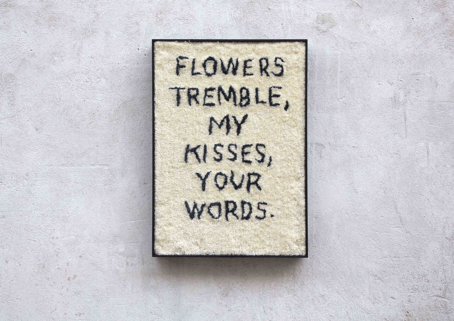 Flowers Tremble, arazzi 50 x70