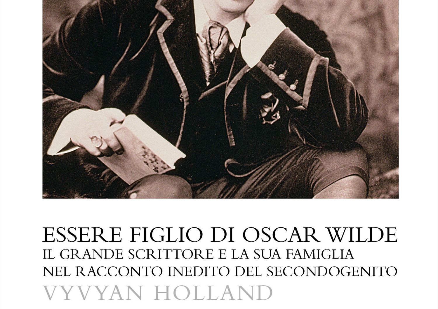La copertina del libro 'Essere figlio di Oscar Wilde&quot;