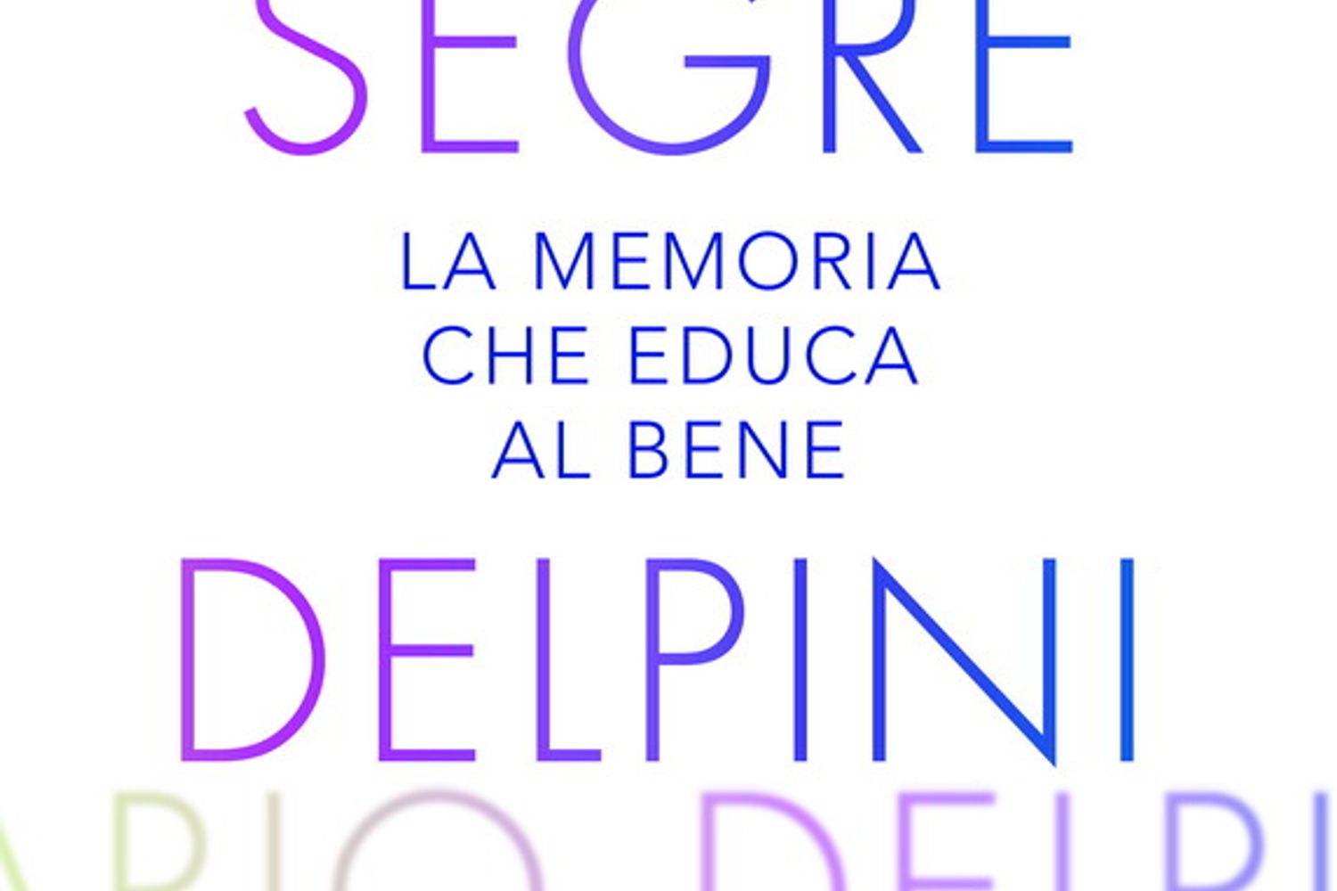 &quot;La memoria che educa al bene&quot;
