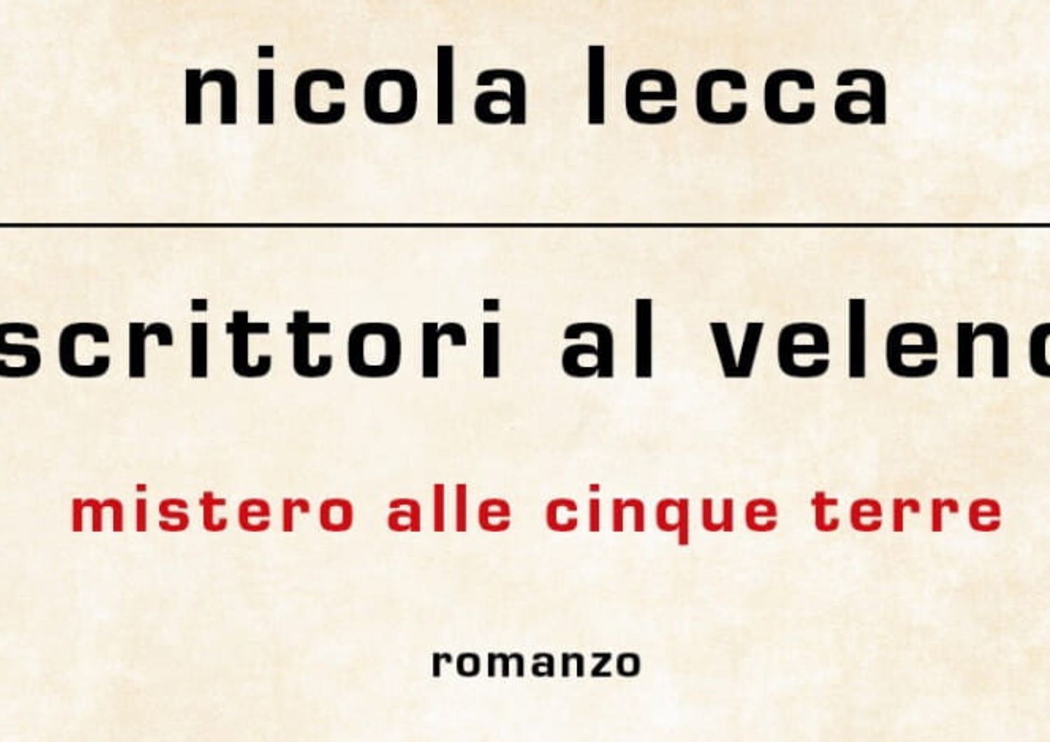 Il nuovo romanzo di Nicola Lecca
