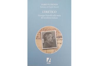 L&#39;eroe dimenticato, in libreria la biografia del socialista Giuseppe Faravelli