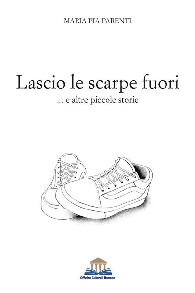 Libri: &#39;Lascio le scarpe fuori&#39;, l&#39;opera prima di Parenti