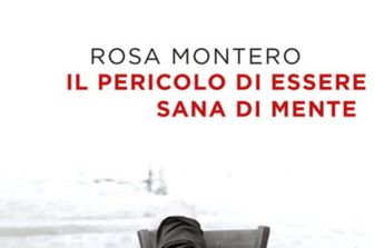 ultimo libro&nbsp;Rosa Montero pericolo essere sana di mente