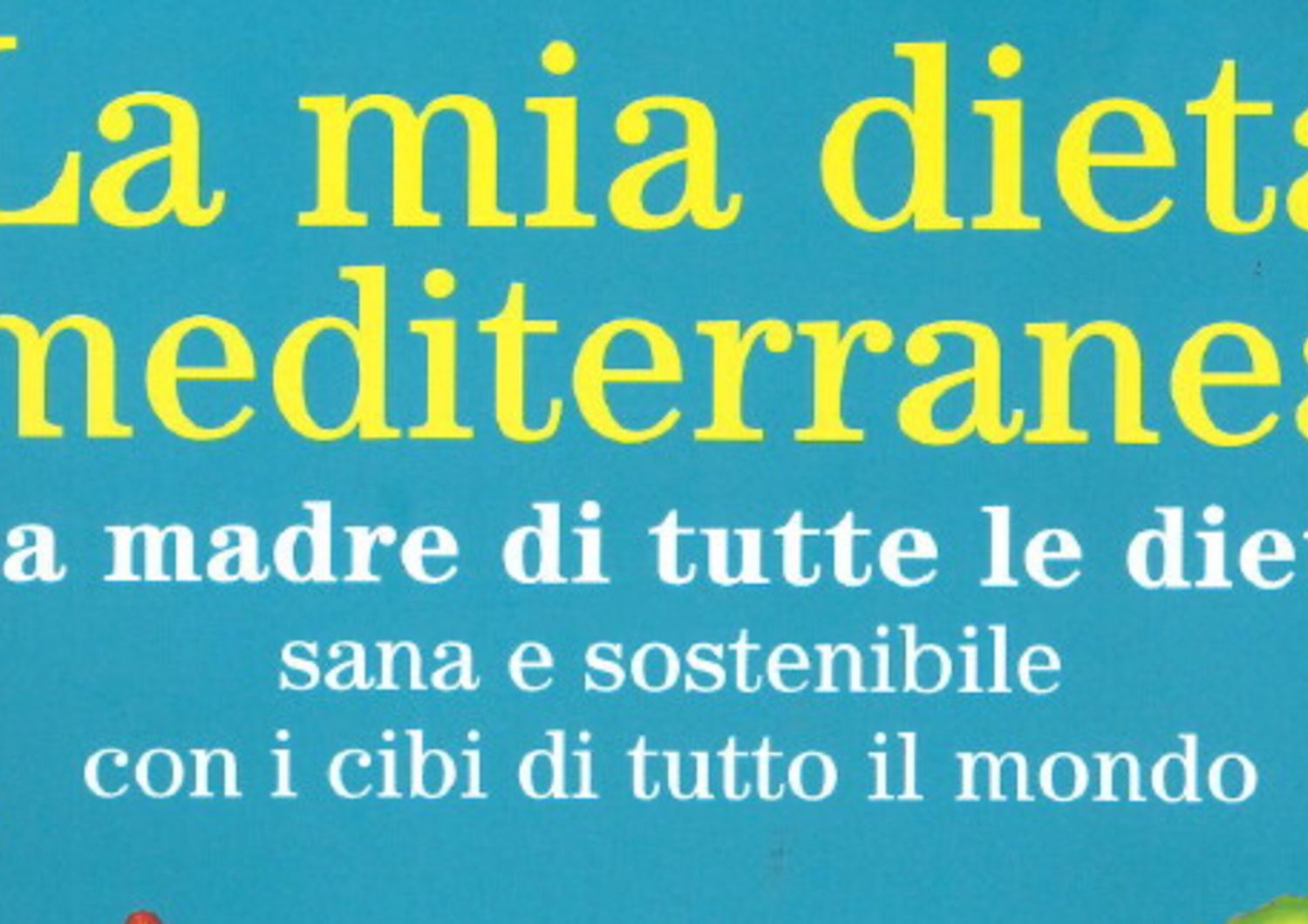 La mia dieta mediterranea