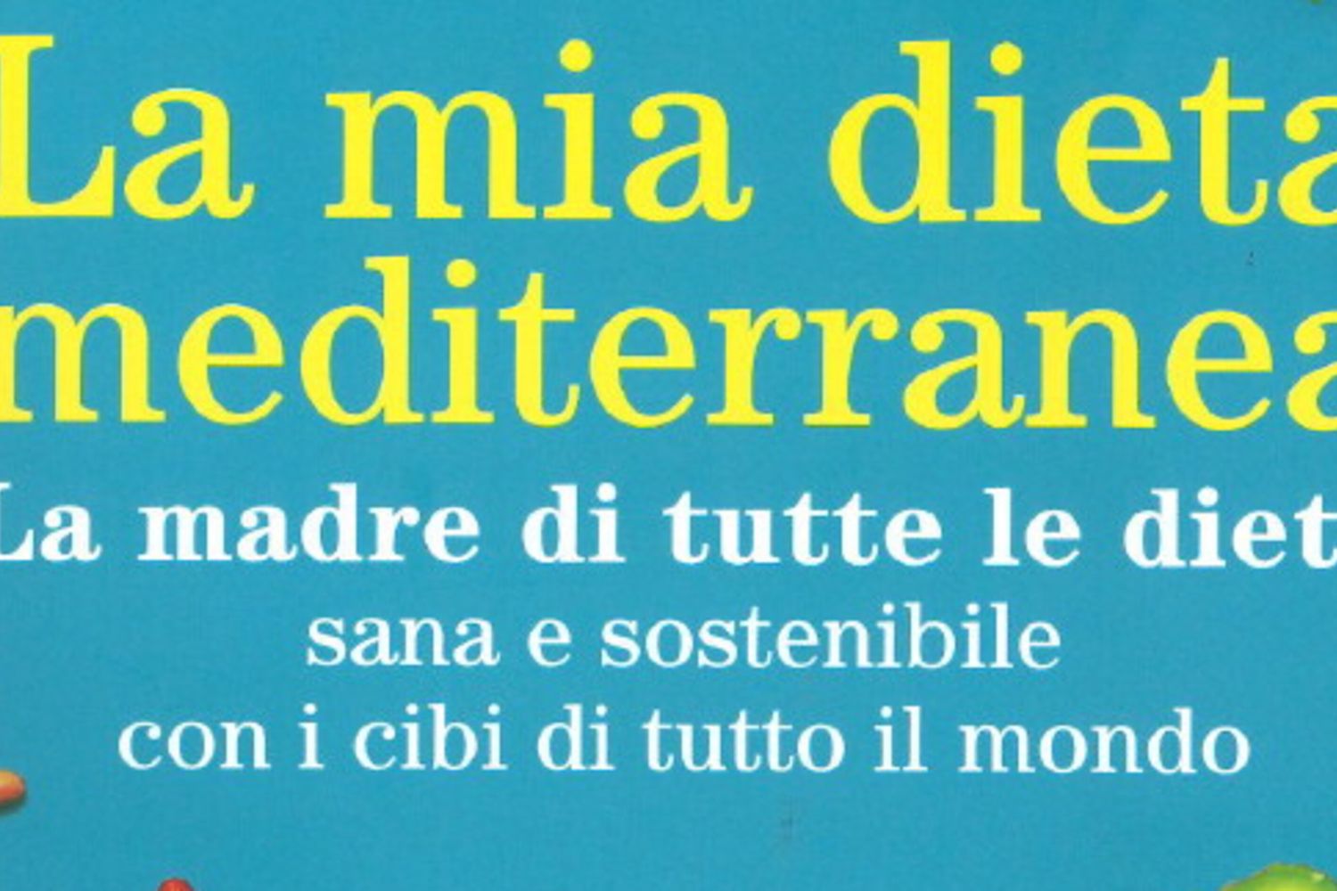 La mia dieta mediterranea