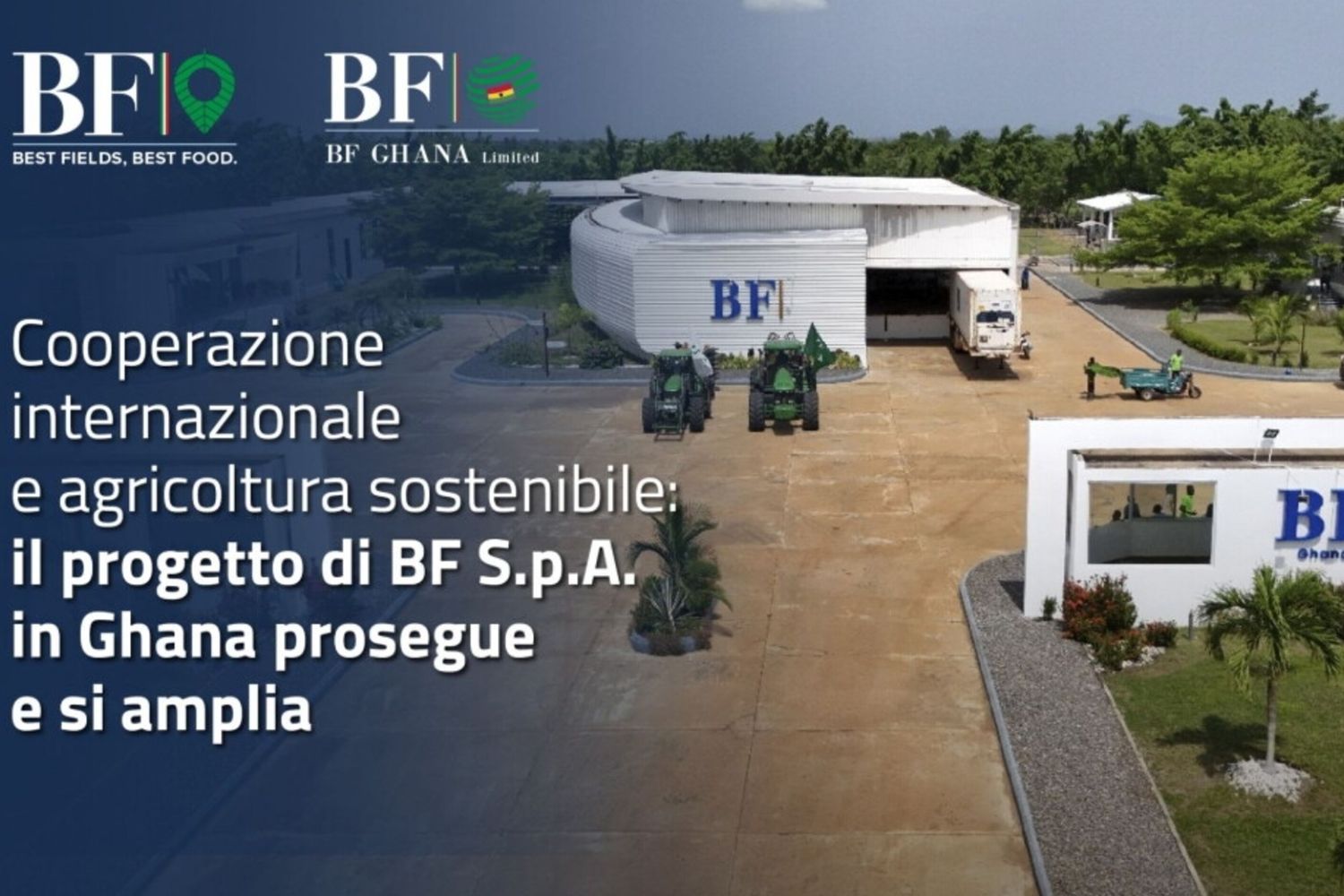 Au Ghana, le groupe italien Bf mise sur l’innovation pour moderniser l’agriculture