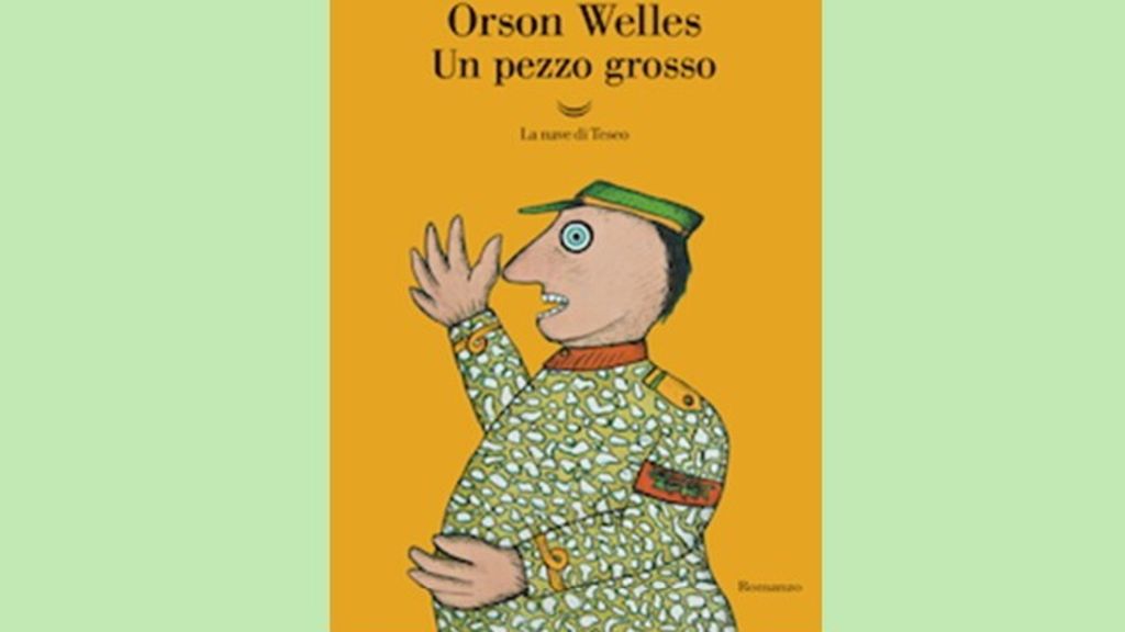 copertina del romanzo 'Un pezzo grosso' di Orson Welles