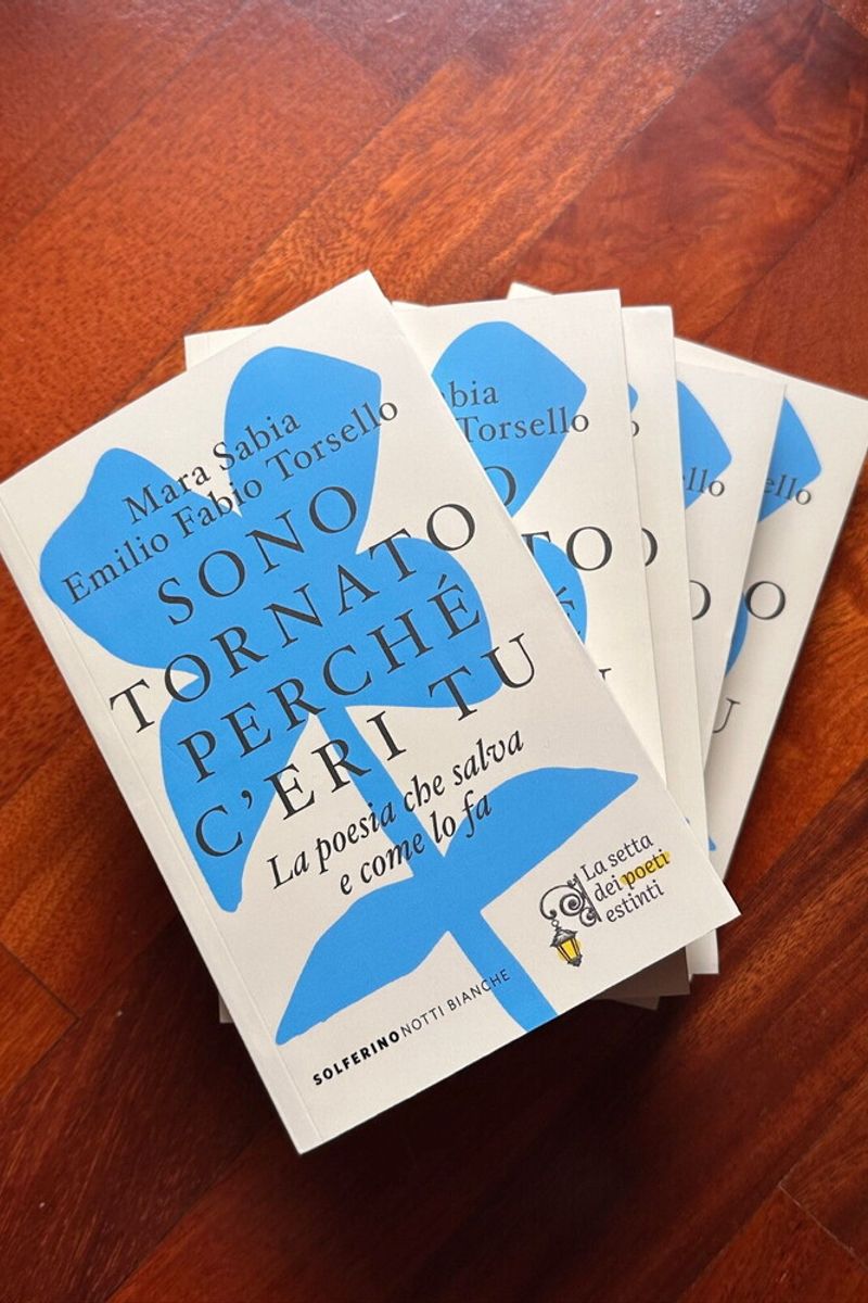 In libreria “Sono tornato perché c’eri tu”. Come la poesia può salvare ciascuno di noi