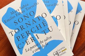 In libreria “Sono tornato perché c’eri tu”. Come la poesia può salvare ciascuno di noi