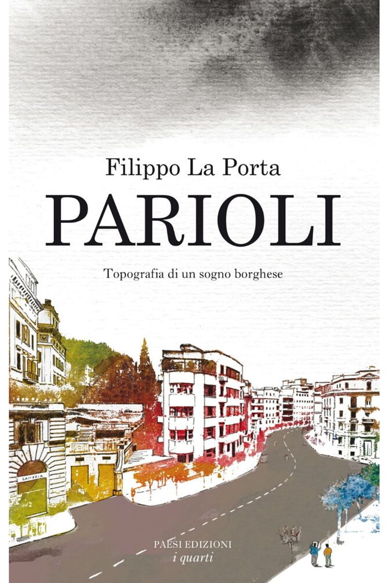 Il saggio "Parioli" di Filippo La Porta
