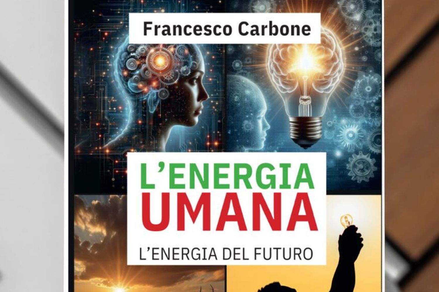 "L'energia umana - L'energia del futuro"
